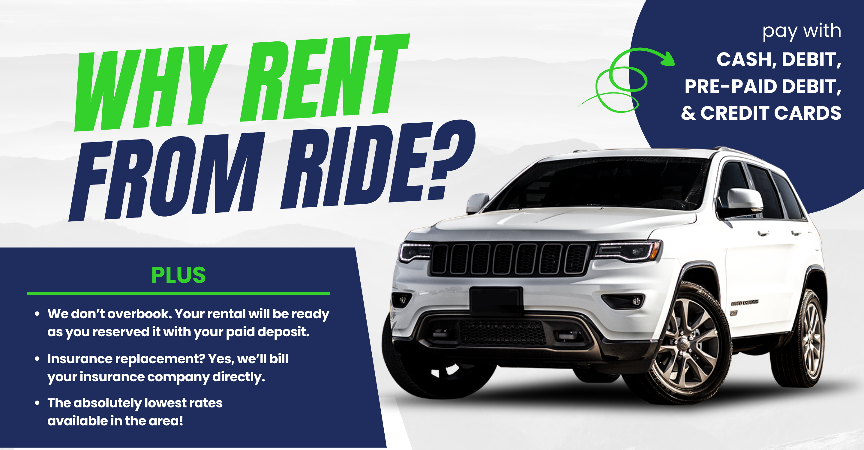Why Rent from Ride? Pay with cash, credit, debit, and pre-paid debit!
